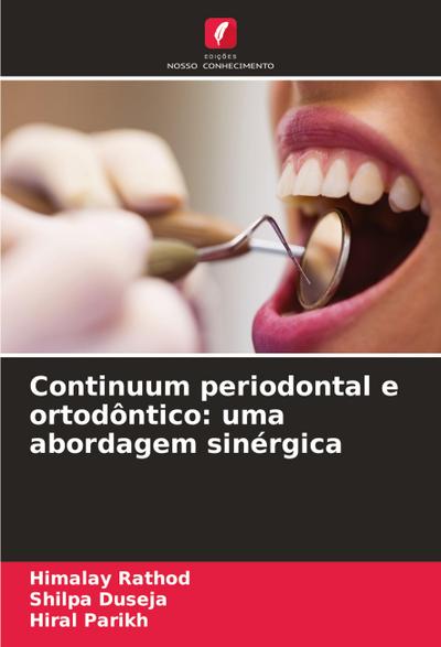 Continuum periodontal e ortodôntico: uma abordagem sinérgica
