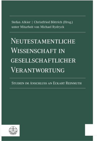 Neutestamentliche Wissenschaft in gesellschaftlicher Verantwortung