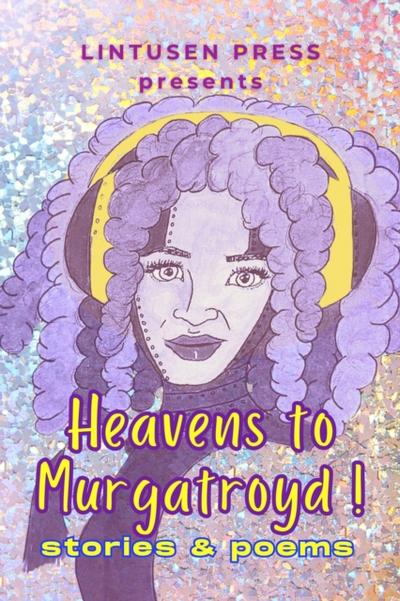 Heavens to Murgatroyd