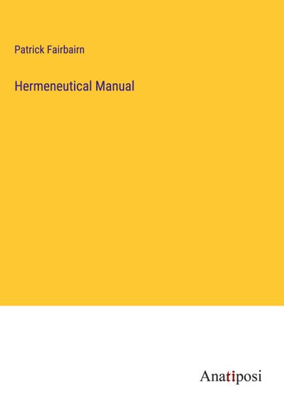 Hermeneutical Manual