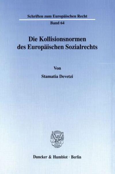 Die Kollisionsnormen des Europäischen Sozialrechts