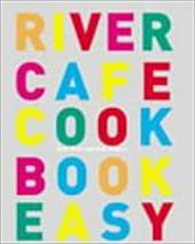 Gray, R: River Cafe Cookbook Easy