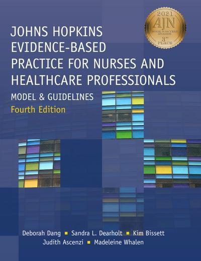 Johns Hopkins Evidence-Based Practice for Nurses and Healthcare Professionals, Fourth Edition
