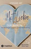Mit Liebe durch die Welt