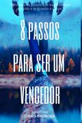 8 Passos Para Ser Um Vencedor
