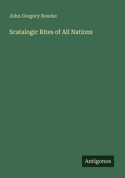 Scatalogic Rites of All Nations