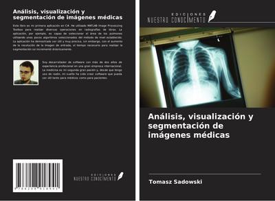 Análisis, visualización y segmentación de imágenes médicas