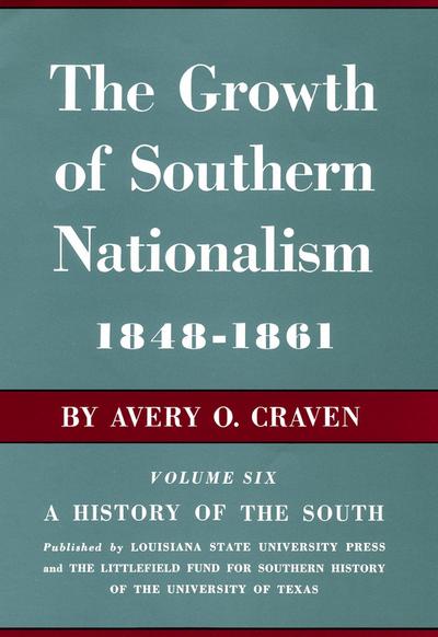 The Growth of Southern Nationalism, 1848-1861