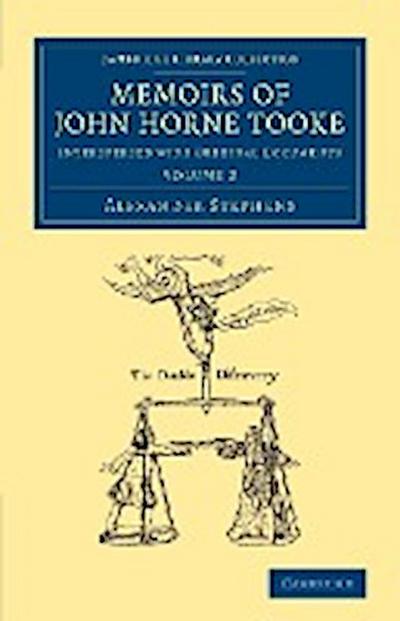 Memoirs of John Horne Tooke - Alexander Stephens