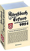 Adreßbuch Einwohnberbuch Erfurt 1924 + 137 Orte: Alach, Alperstedt, Andisleben, Apfelstädt, Azmannsdorf, (Bachstedt s. Markvippach), Bechstedtstraß, ... Hottelstedt, Ingersleben, Isserode, K