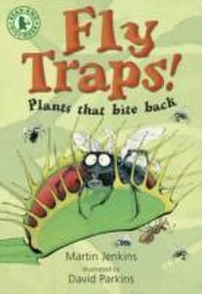 Jenkins, M: Fly Traps! Plants that Bite Back