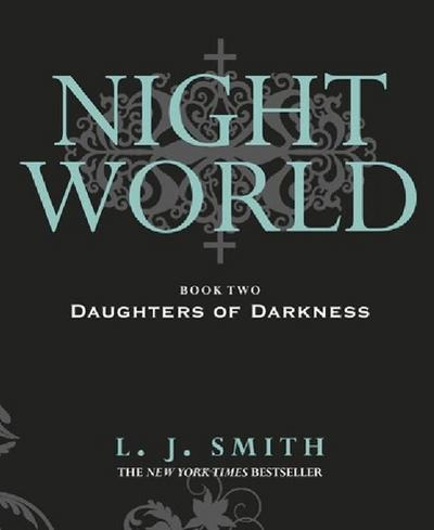 Night World: Daughters Of Darkness