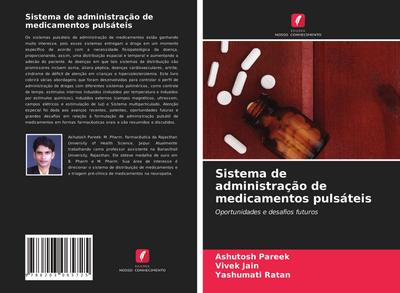Sistema de administração de medicamentos pulsáteis