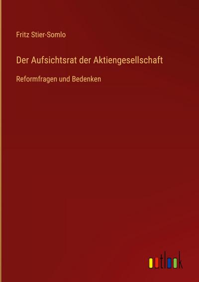 Der Aufsichtsrat der Aktiengesellschaft