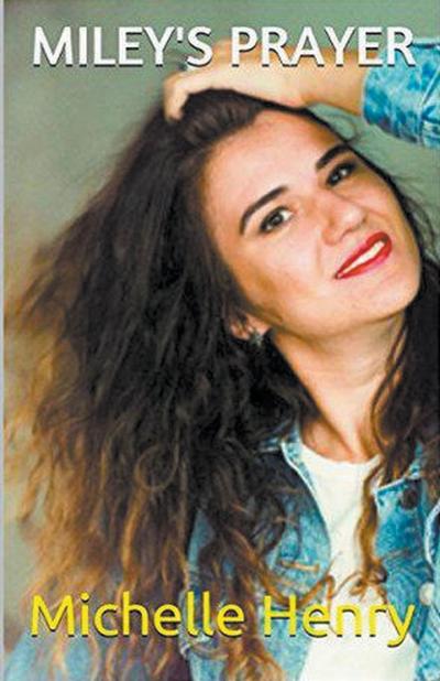 Miley’s Prayer
