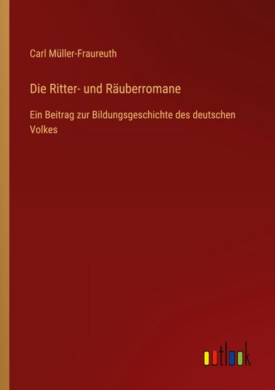 Die Ritter- und Räuberromane