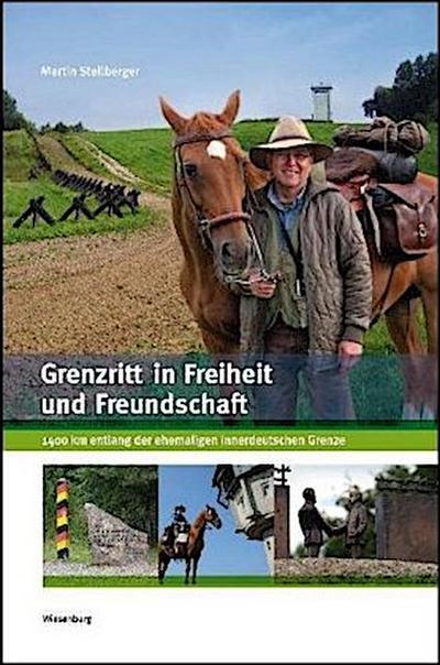 Grenzritt in Freiheit und Freundschaft