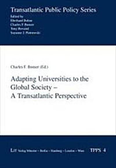 Adapting Universities to the Global Society - A Transatlantic Perspective