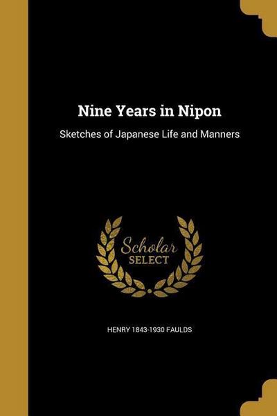 Nine Years in Nipon