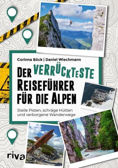Der verrückteste Reiseführer für die Alpen