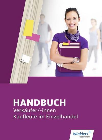 Handbuch Verkäufer / -innen, Kaufleute im Einzelhandel. Schulbuch