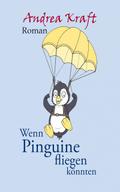 Wenn Pinguine fliegen könnten
