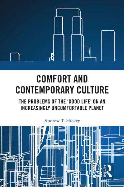 Comfort and Contemporary Culture