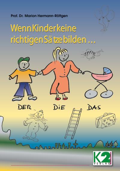 Spiele zur Sprachtherapie Wenn Kinder keine richtigen Sätze bilden