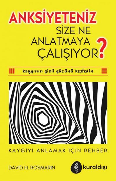 Anksiyeteniz Size Ne Anlatmaya Calisiyor