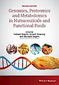 Genomics, Proteomics and Metabolomics in Nutraceuticals and Functional  Foods
