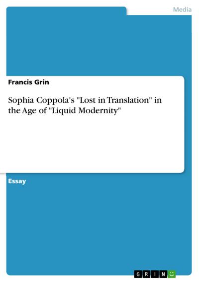 Sophia Coppola’s "Lost in Translation" in the Age of "Liquid Modernity"