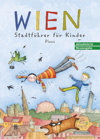 Wien. Stadtführer für Kinder