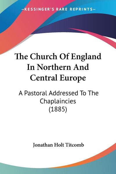 The Church Of England In Northern And Central Europe