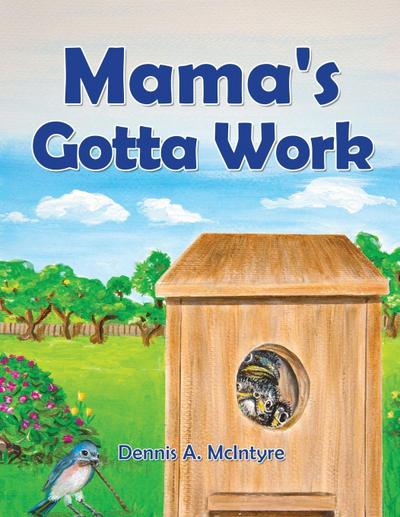 Mama’s Gotta Work