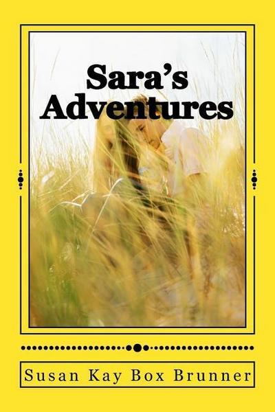Sara’s Adventures