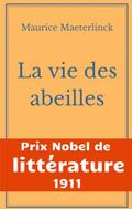 La vie des abeilles