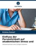 Einfluss der Persönlichkeit auf akademischen Stres