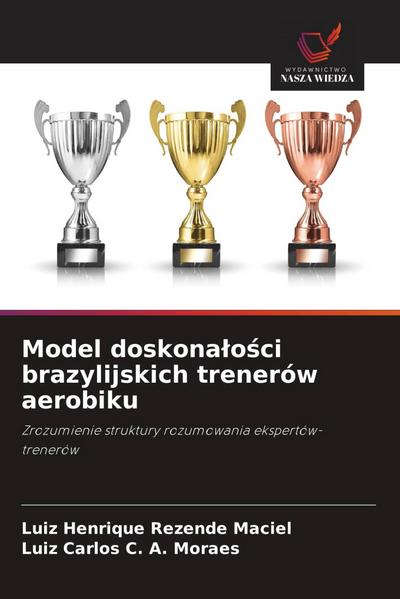 Model doskona¿o¿ci brazylijskich trenerów aerobiku