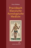 Praxisbuch klassische medizinische Astrologie