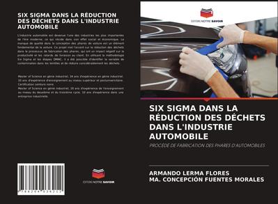 SIX SIGMA DANS LA RÉDUCTION DES DÉCHETS DANS L’INDUSTRIE AUTOMOBILE