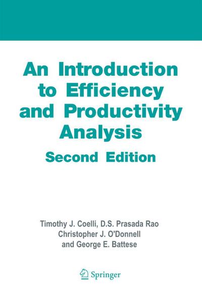 An Introduction to Efficiency and Productivity Analysis