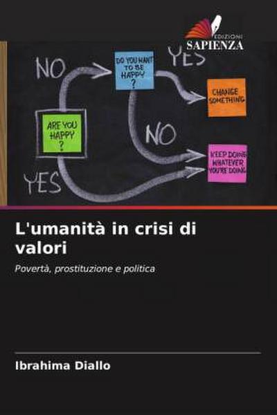 L’umanità in crisi di valori