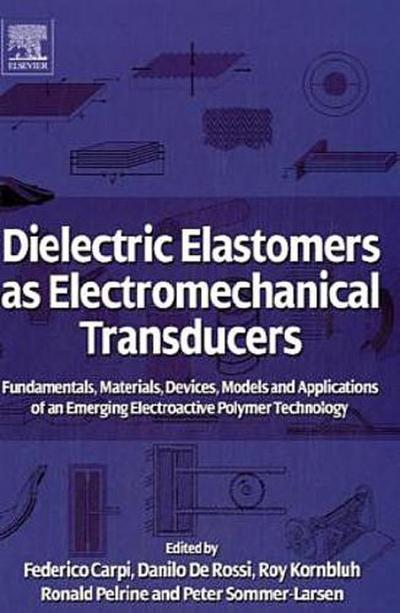 Dielectric Elastomers as Electromechanical Transducers