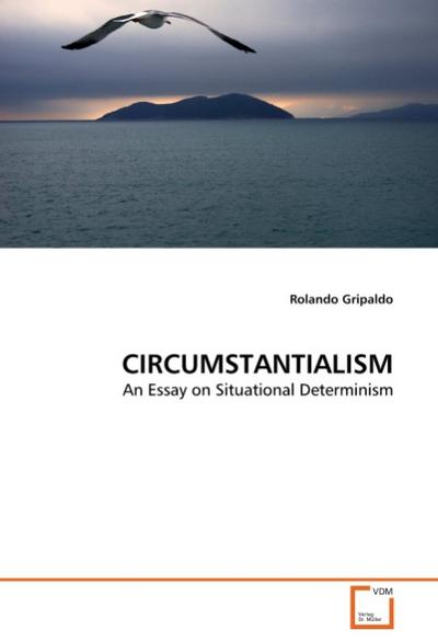 CIRCUMSTANTIALISM - Rolando Gripaldo