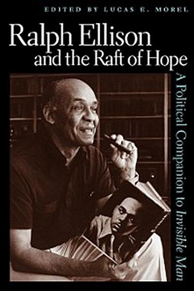 Ralph Ellison and the Raft of Hope