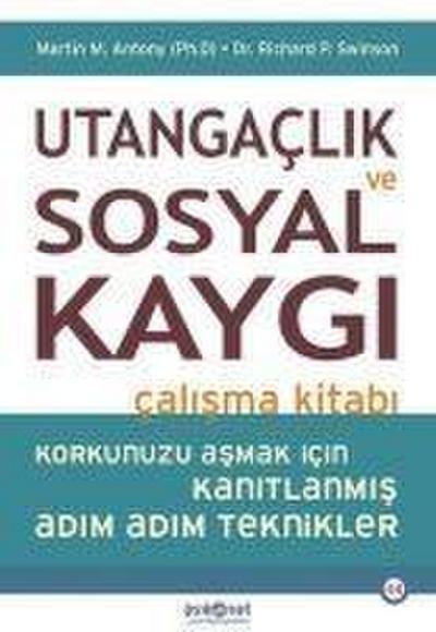 Utangaclik Ve Sosyal Kaygi Calisma Kitabi
