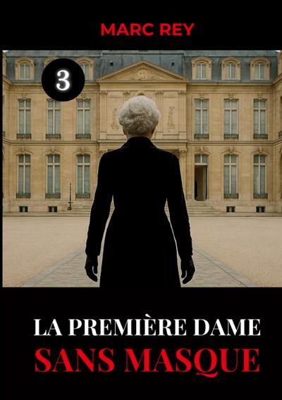 La Première Dame Sans Masque