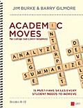 Academic Moves for College and Career Readiness, Grades 6-12