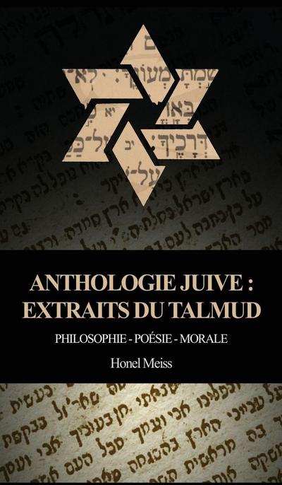 Anthologie Juive - Extraits du Talmud