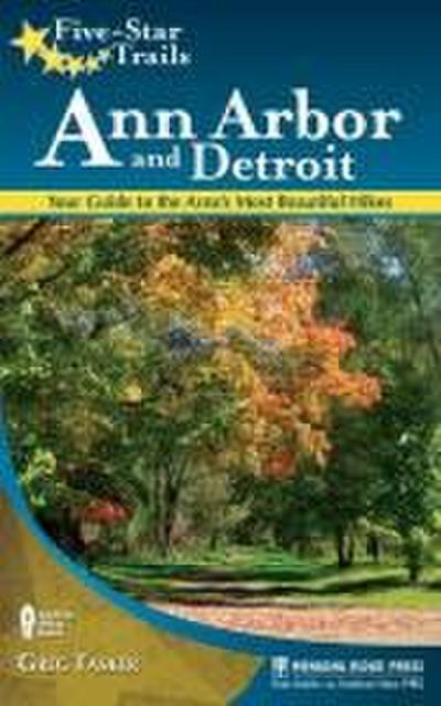 Five-Star Trails: Ann Arbor and Detroit